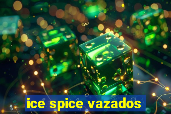 ice spice vazados